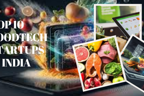 TOP 10 FOODTECH STARTUPS IN INDIA