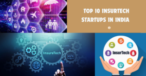 TOP 10 INSURTECH STARTUPS IN INDIA