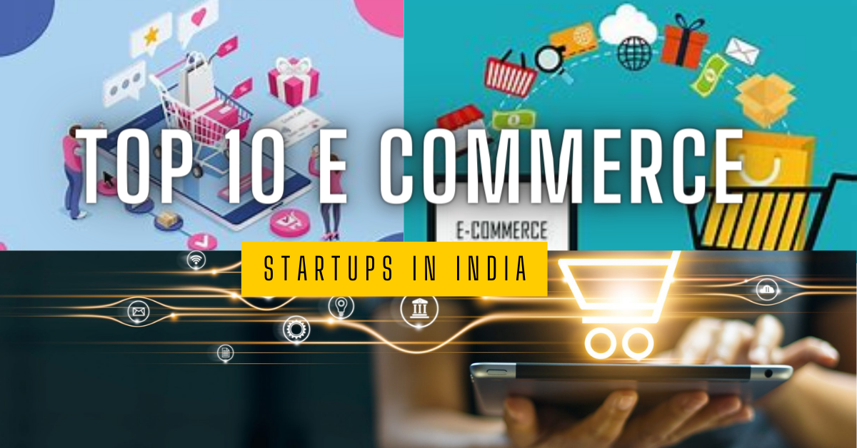 TOP 10 E-COMMERCE STRATUPS IN INDIA