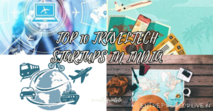 TOP 10 TRAVELTECH STARTUPS IN INDIA