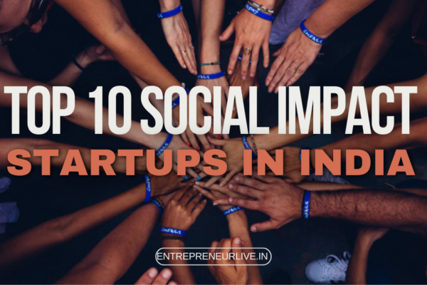 Top 10 Social impact Startups in India