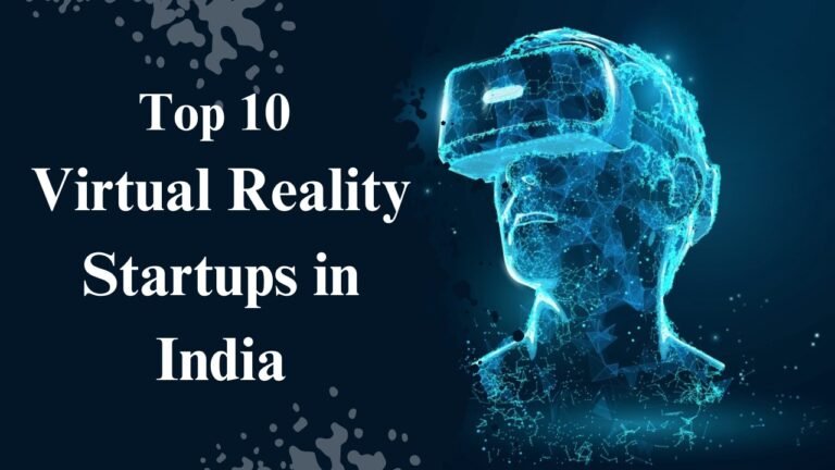 Top 10 Virtual Reality Startups in India