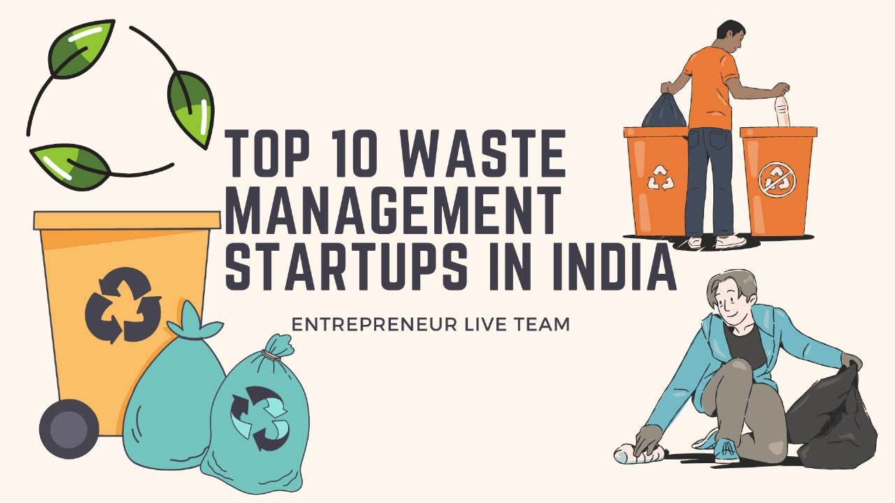 Top 10 Waste Management Startups in India