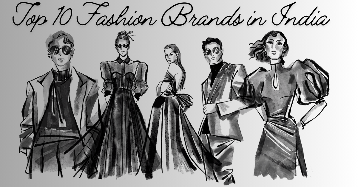 Top 10 Fashion Brands in India