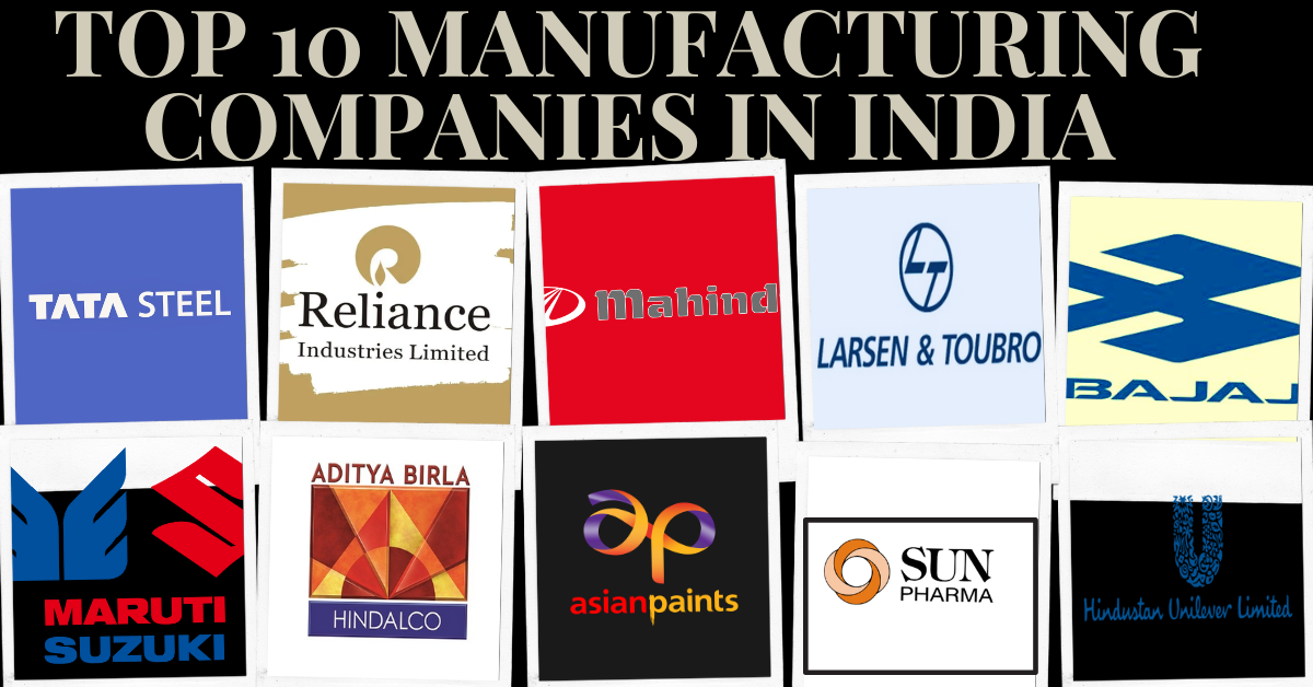 Top 10 Manufacturing Companies in India