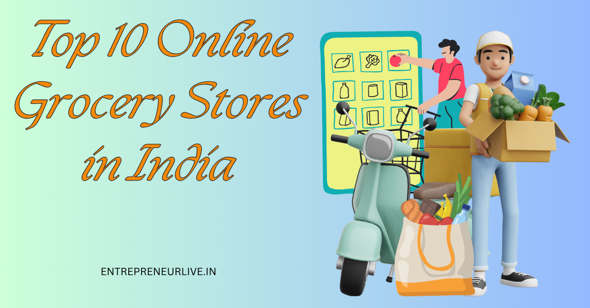 Top 10 Online Grocery Stores in India