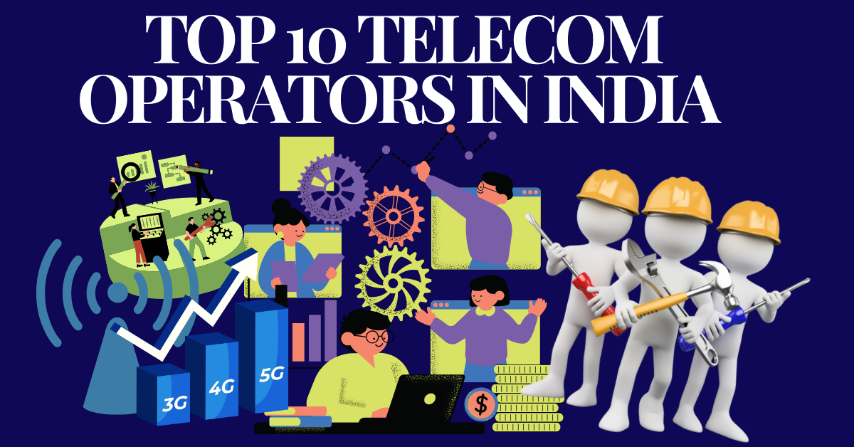 Top 10 Telecom Operators in India
