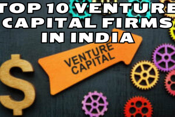 Top 10 Venture Capital Firms in India