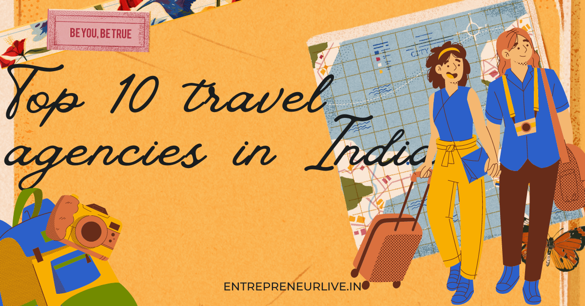 Top 10 travel agencies in India
